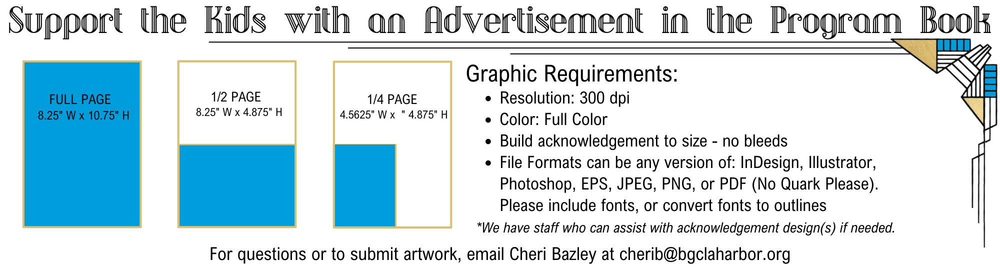 For questions or to submit artwork, email Cheri Bazley at cherib@bgclaharbor.org